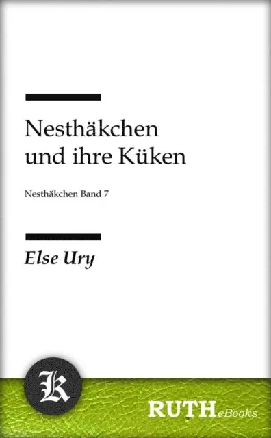 Else Ury - Nesthäkchen und ihre Küken, E-bok. Tillgänglighet: Lägg i varukorg