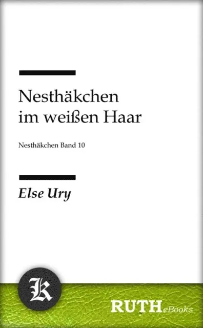 Else Ury - Nesthäkchen im weißen Haar, E-bok. Tillgänglighet: Lägg i varukorg