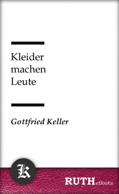 Gottfried Keller - Kleider machen Leute, E-bok. Tillgänglighet: Lägg i varukorg