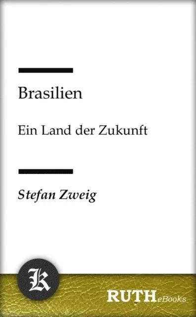 Stefan Zweig - Brasilien - Ein Land der Zukunft, E-bok. Tillgänglighet: Lägg i varukorg