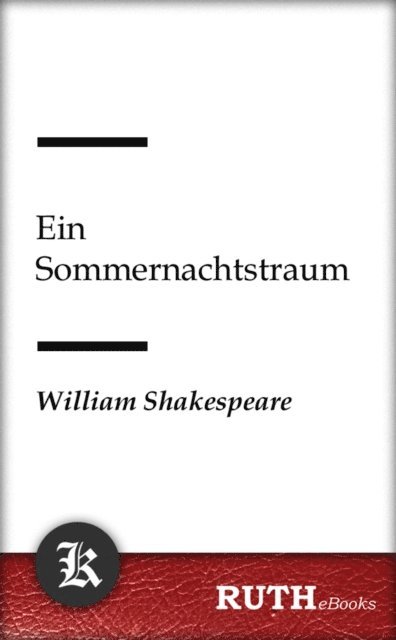 William Shakespeare - Ein Sommernachtstraum, E-bok
