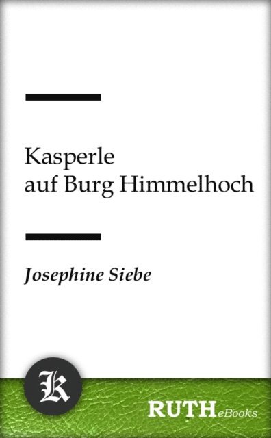 Josephine Siebe - Kasperle auf Burg Himmelhoch, E-bok