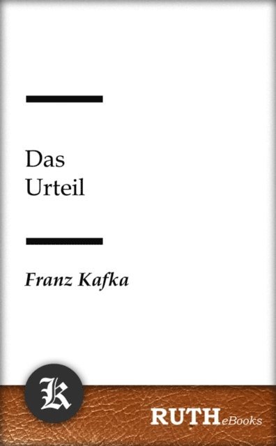 Franz Kafka - Das Urteil, E-bok
