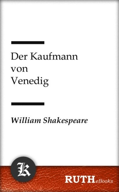 William Shakespeare - Der Kaufmann von Venedig, E-bok