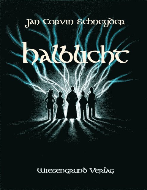 Jan Corvin Schneider - Halblicht, E-bok