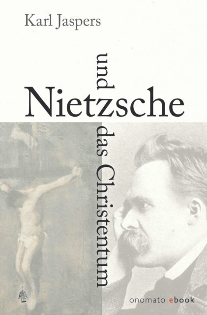 Karl Jaspers - Nietzsche und das Christentum, E-bok