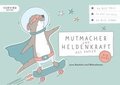 Mutmacher und Heldenkraft aus Papier zum Basteln und Mitnehmen