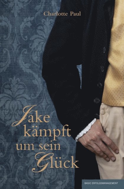 Charlotte Paul - Jake kämpft um sein Glück, E-bok