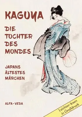 Anonym - Kaguya. die Tochter des Mondes, Häftad. Tillgänglighet: Lägg i varukorg