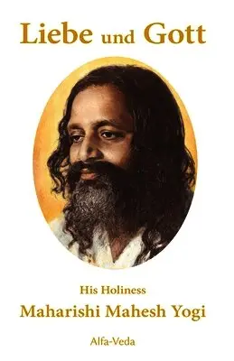 Maharishi Mahesh Yogi - Liebe und Gott, Häftad. Tillgänglighet: Lägg i varukorg