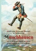 Wundersame Reisen und Abenteuer des Freiherrn von Munchhausen