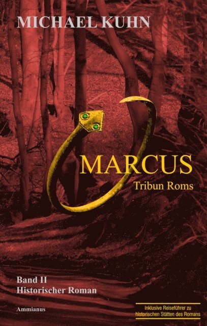 Michael Kuhn - Marcus - Tribun Roms. Schicksal an Mosel und Rhein., E-bok