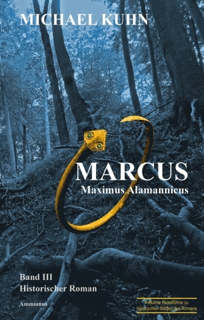Michael Kuhn - Marcus - Maximus Alamannicus, E-bok