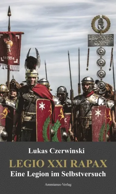 Lukas Czerwinski - Legio XXI Rapax, E-bok. Tillgänglighet: Lägg i varukorg