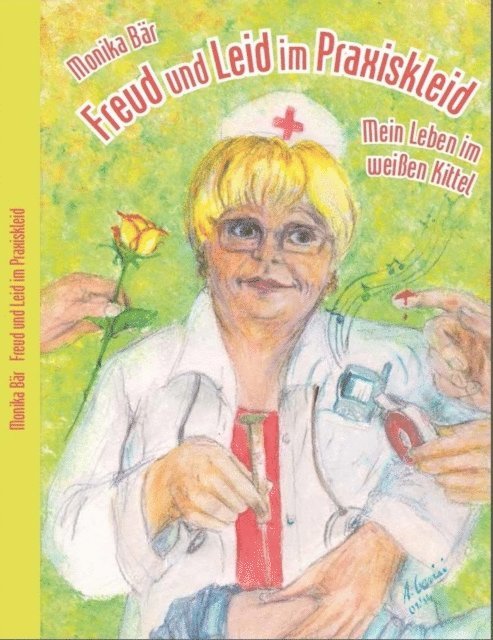 Monika Bar - Freud und Leid im Praxiskleid, E-bok