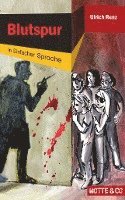 Ulrich Renz - Motte und Co Band 3: Blutspur - Sonderausgabe in Einfacher Sprache, Häftad. Tillgänglighet: Lägg i varukorg