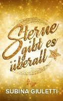 Subina Giuletti - Sterne gibt es überall, Häftad