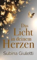 Subina Giuletti - Das Licht in deinem Herzen, Häftad