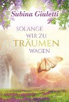 Subina Giuletti - Solange wir zu träumen wagen, Häftad