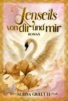 Subina Giuletti - Jenseits von dir und mir, Häftad