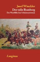 Josef Winckler - Der tolle Bomberg, Inbunden