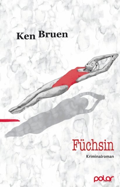 Ken Bruen - Füchsin, E-bok