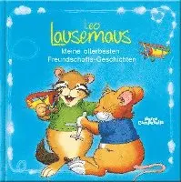 Leo Lausemaus Meine allerbesten Freundschafts-Geschichten, Kartonnage. Tillgänglighet: Lägg i varukorg