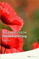 Kristin Peters - Naturheilkundliche Sterbebegleitung, Häftad