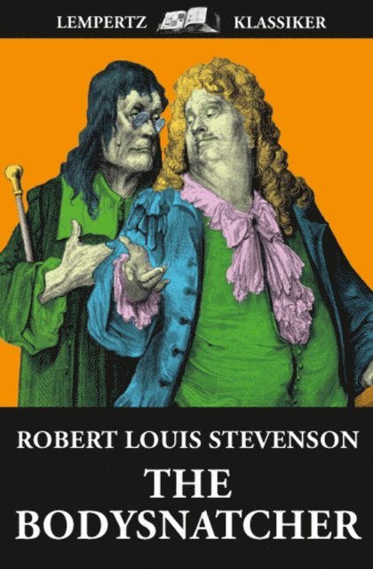 Robert Louis Stevenson - Body Snatcher, E-bok