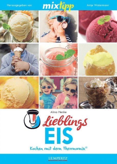 Alina Henke, Antje Watermann - MIXtipp Lieblings-Eis, E-bok