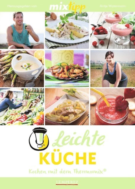 Antje Watermann - MIXtipp Leichte Küche, E-bok