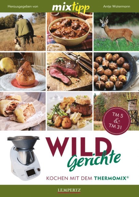 Antje Watermann - MIXtipp Wildgerichte, E-bok