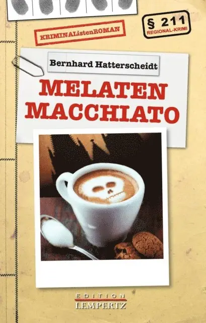 Bernhard Hatterscheidt - Melaten Macchiato, E-bok. Tillgänglighet: Lägg i varukorg