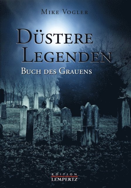 Mike Vogler - Düstere Legenden, E-bok