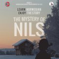 The Mystery of Nils. Part 1 - Norwegian Course for Beginners. Learn Norwegian - Enjoy the Story.
