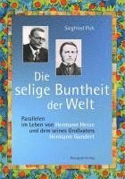 Siegfried Pick - Die selige Buntheit der Welt, Häftad