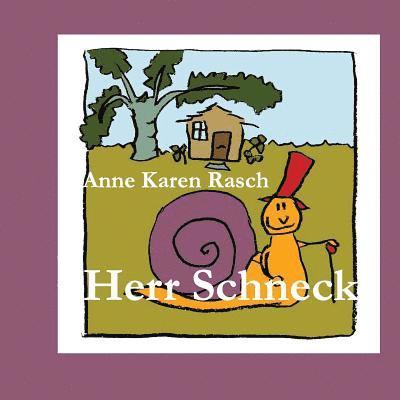 Anne Karen Rasch - Herr Schneck, Häftad