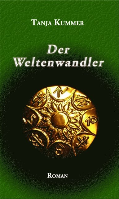 Tanja Kummer - Der Weltenwandler, E-bok