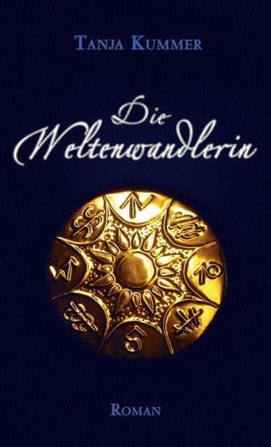 Tanja Kummer - Die Weltenwandlerin, E-bok