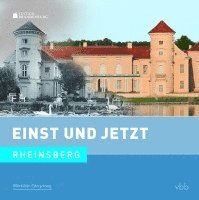 Dietmar Stehr, Frank Mangelsdorf - Einst und Jetzt 52 - Rheinsberg, Inbunden