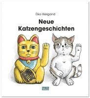 Eiko Weigand - Neue Katzengeschichten, Inbunden. Tillgänglighet: Lägg i varukorg