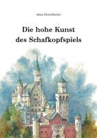 Adam Merschbacher - Die hohe Kunst des Schafkopfspiels, Inbunden
