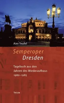 Aini Teufel - Semperoper Dresden, Häftad. Tillgänglighet: Lägg i varukorg