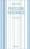 Amalie Skram - Professor Hieronimus, Inbunden. Tillgänglighet: Lägg i varukorg