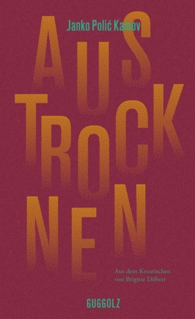 Janko Polic Kamov - Austrocknen, E-bok