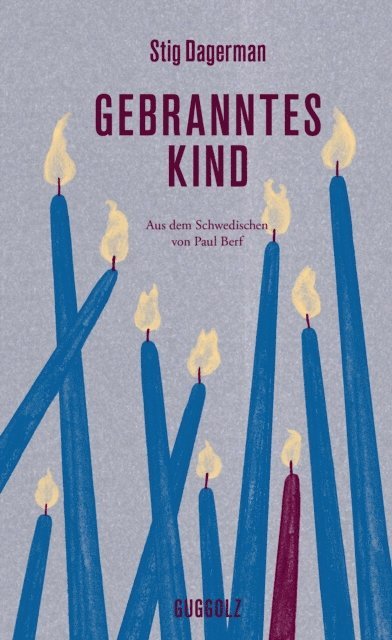 Stig Dagerman - Gebranntes Kind, E-bok