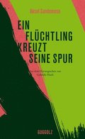 Ein FlÃ¼chtling kreuzt seine Spur