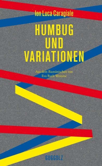 Ion Luca Caragiale - Humbug und Variationen, E-bok