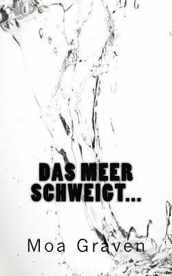 Moa Graven - Das Meer schweigt... Die Puppe und der Tod auf Baltrum: Ostfrieslandkrimi, Häftad. Tillgänglighet: Lägg i varukorg