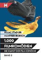 Franz Stadler, Manfred Hobsch - Die Kunst der Filmkomödie - Band 2, Häftad